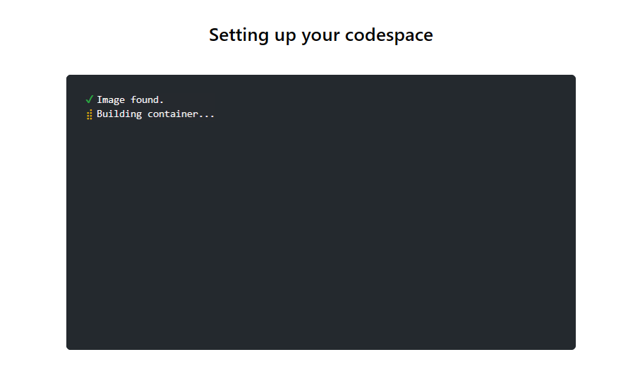 GitHub Codespaces environment building