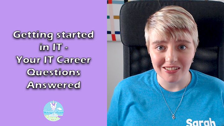 Getting started in IT - Your IT Career Questions Answered