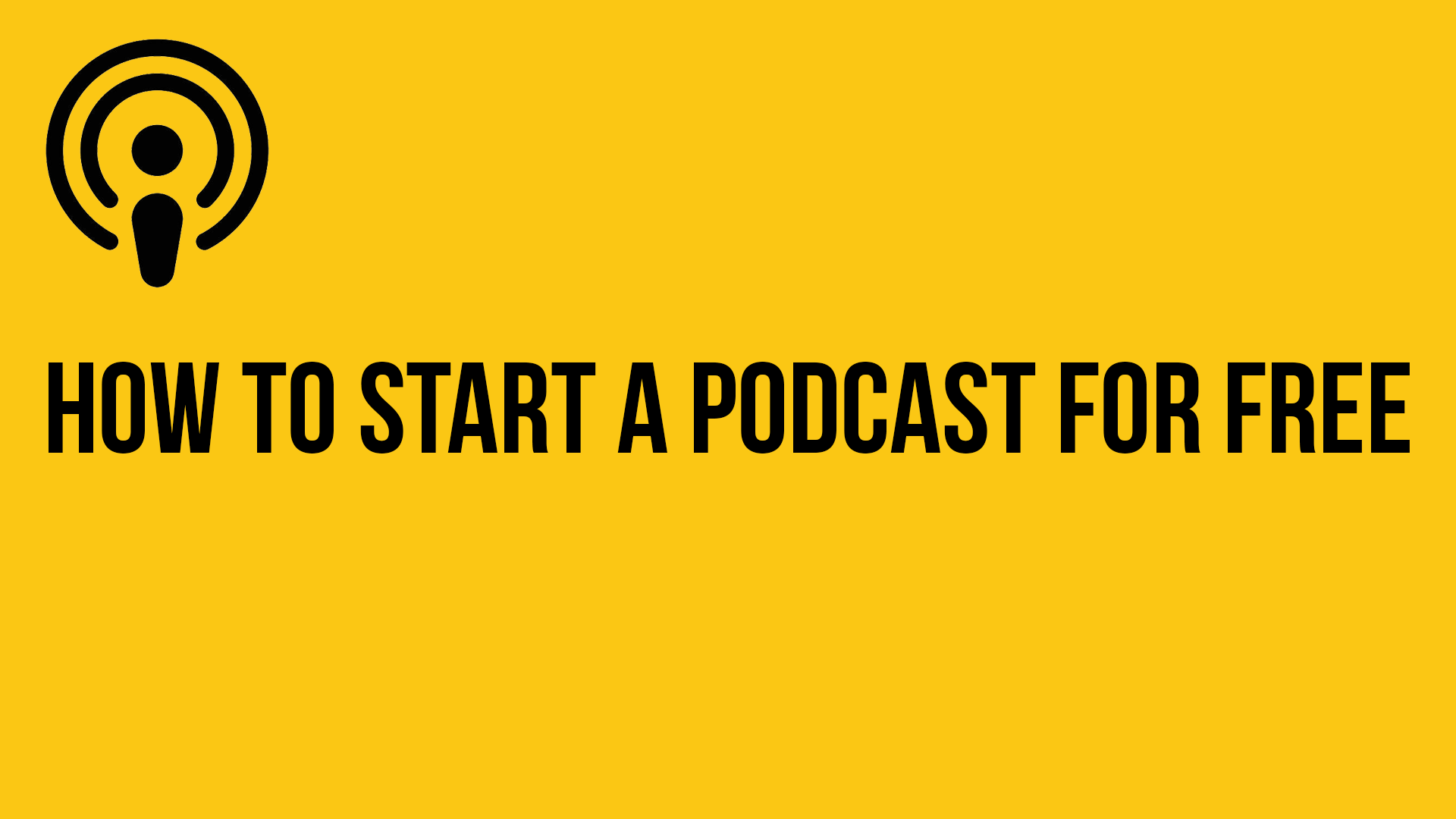 How to start a podcast for free