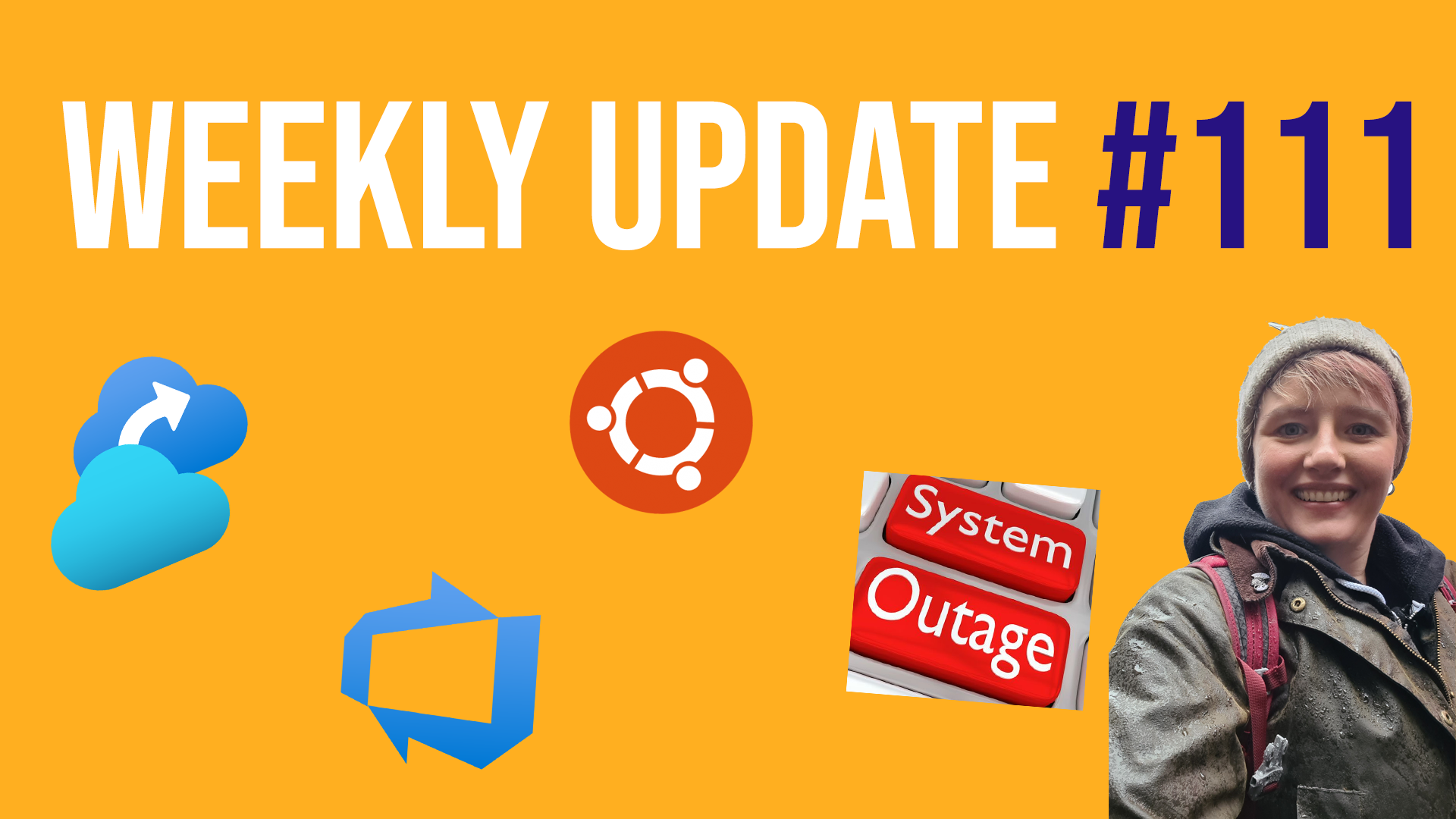 Weekly Update #111 - Azure DevOps, Ubuntu, System Outages, Windows 11