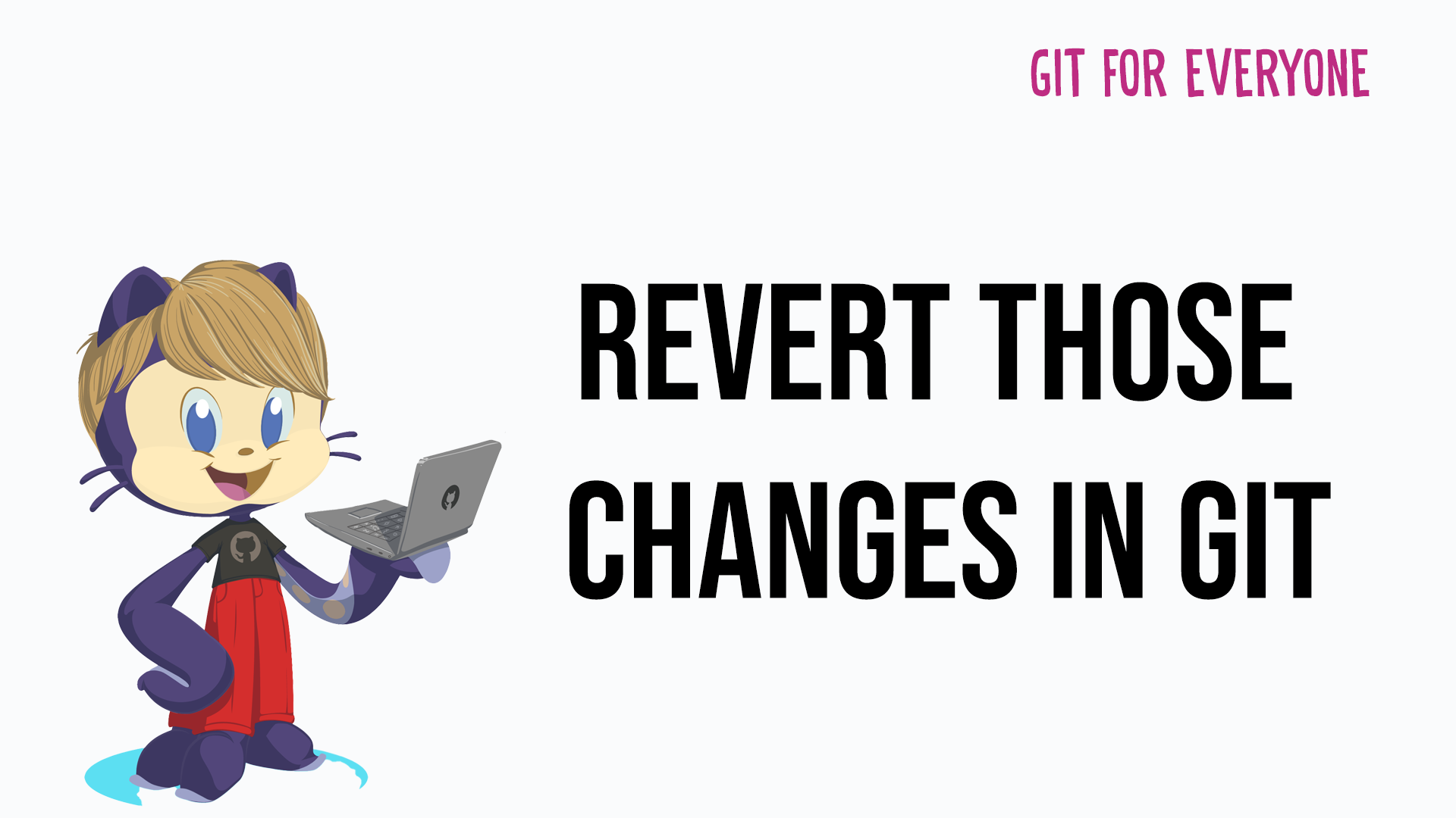 Revert those changes in Git
