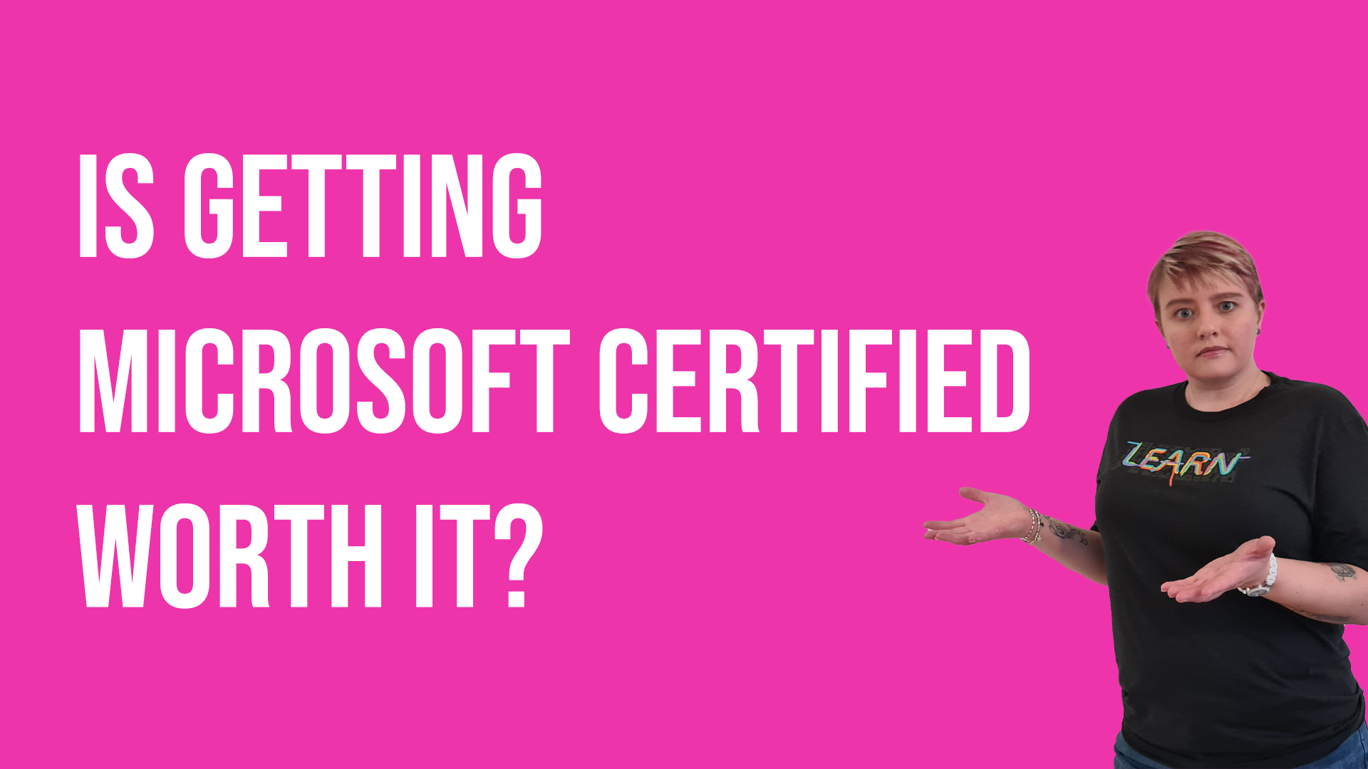 Livestream: Is getting Microsoft Certified worth it?
