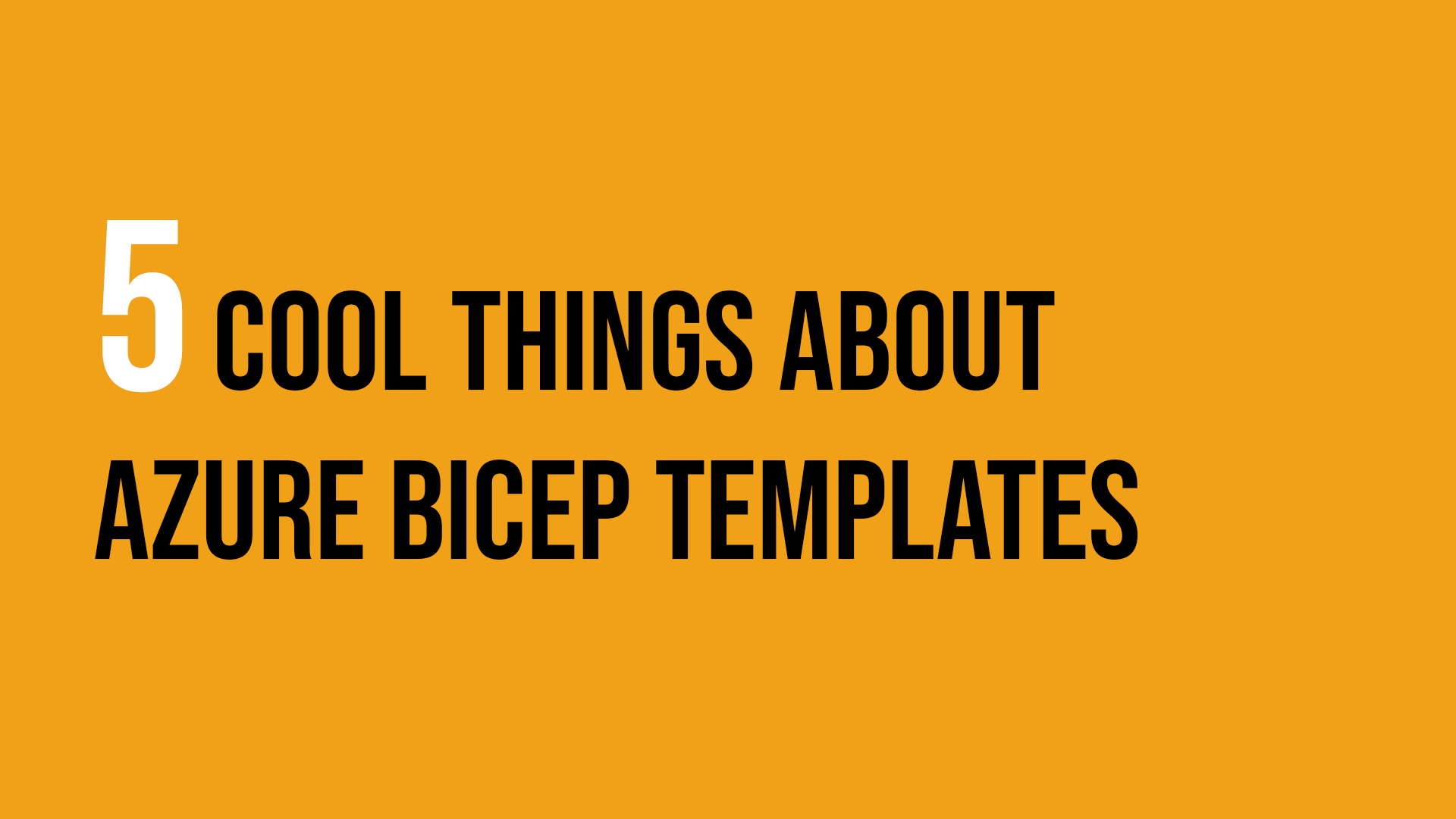 5 Cool Things About Azure Bicep Templates