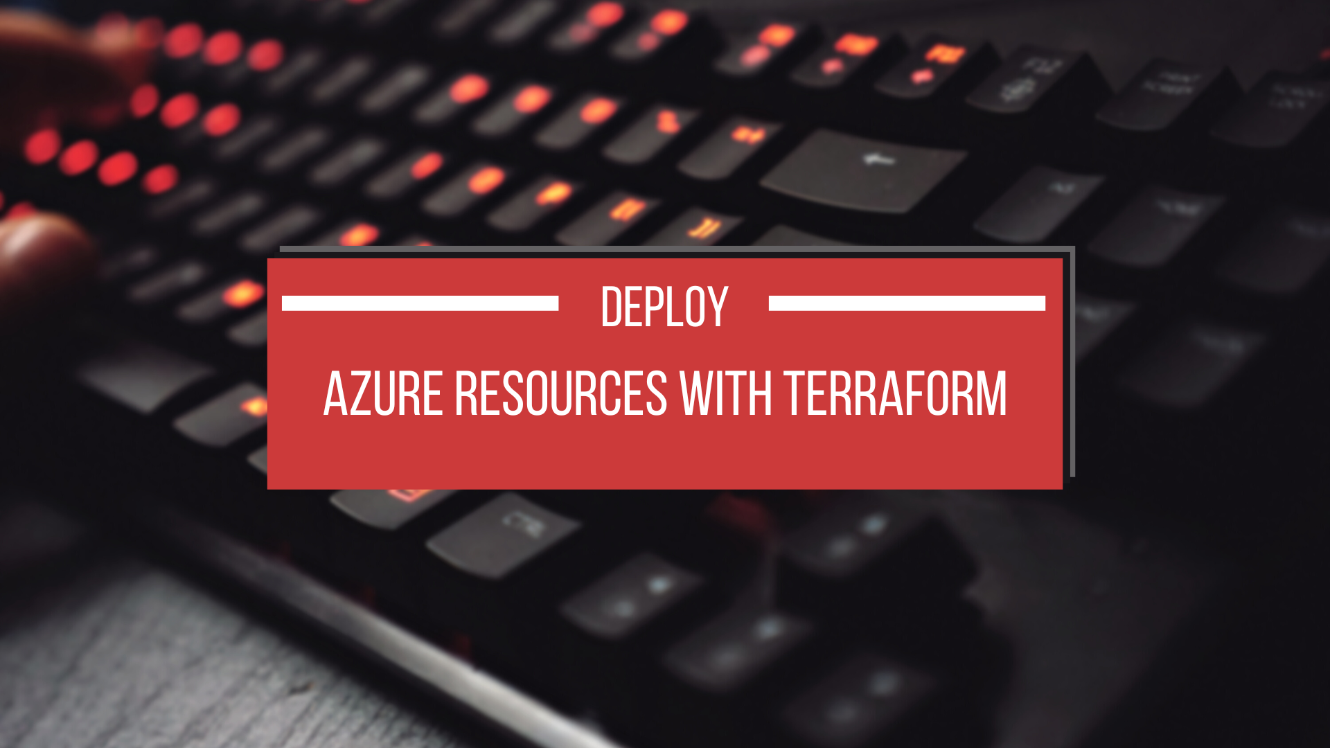Deploy Azure Resources with Terraform