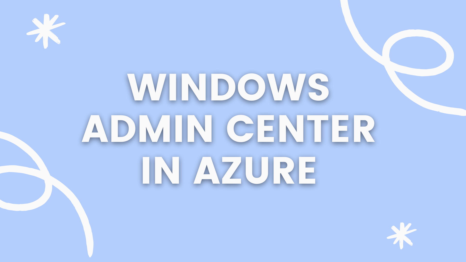 Windows Admin Center in Azure