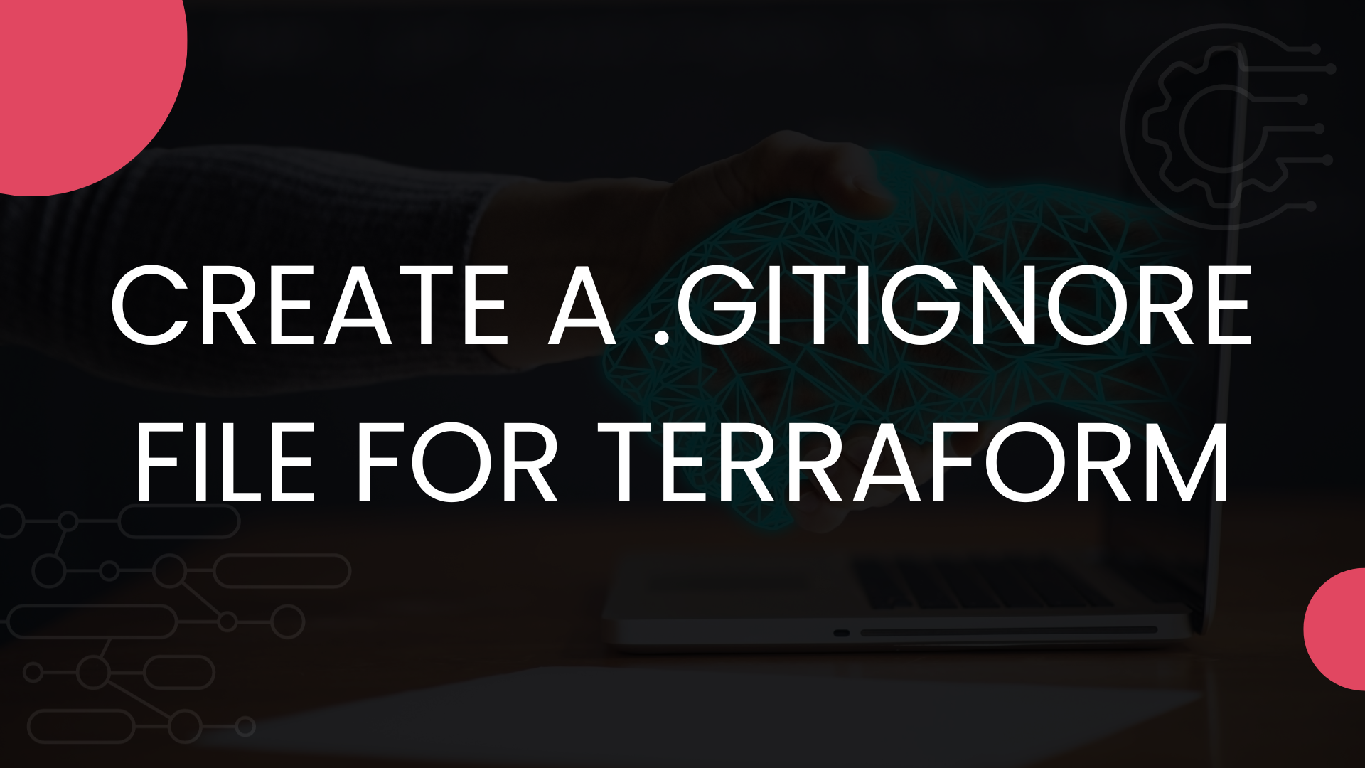 Create a .gitignore file for Terraform