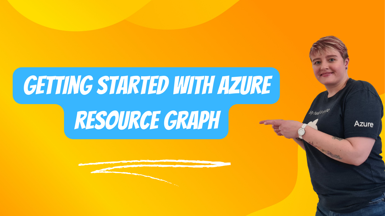 Getting started with Azure Resource Graph