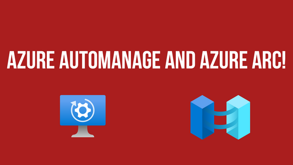 Azure Automanage and Azure Arc!