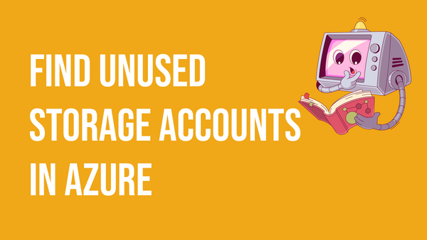 Find unused storage accounts in Azure