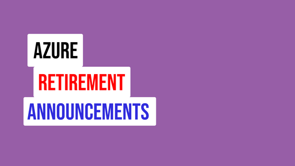 Azure Retirement Announcements