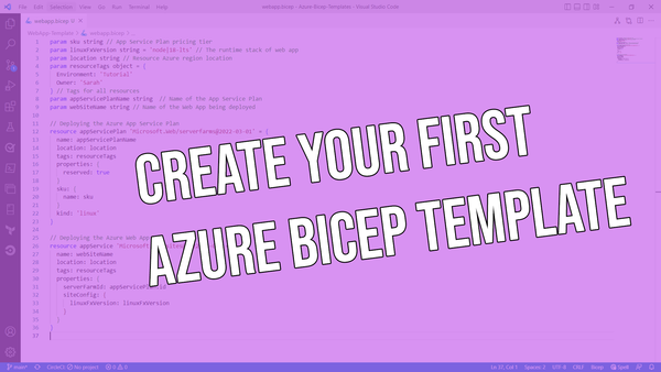 Create your first Azure Bicep Template