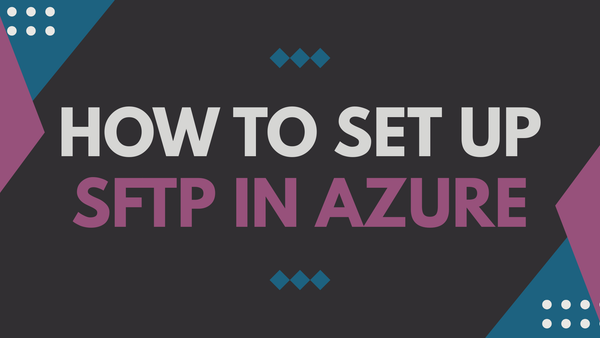 How to set up SFTP in Azure