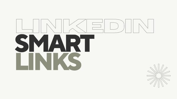 LinkedIn Smart Links